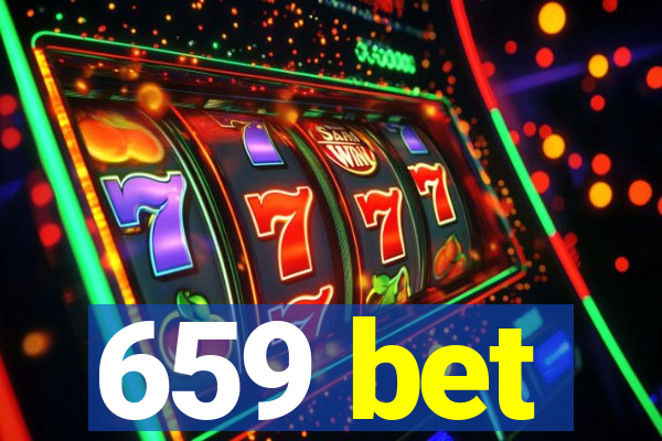 659 bet